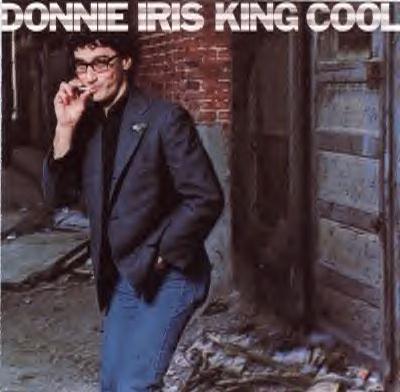 King Cool - Donnie Iris & The Cruisers - 1981