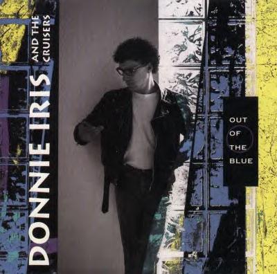Out Of The Blue - Donnie Iris & The Cruisers - 1992